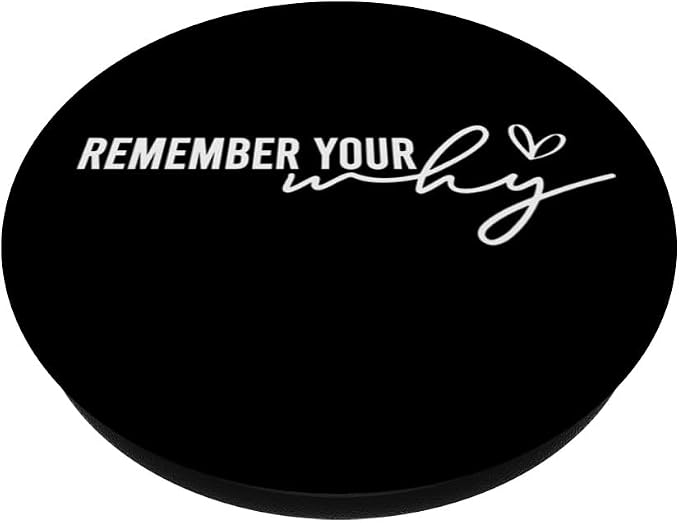 Remember Your Why Motivational Inspirational Quotes Positive PopSockets MagSafe PopGrip for iPhone