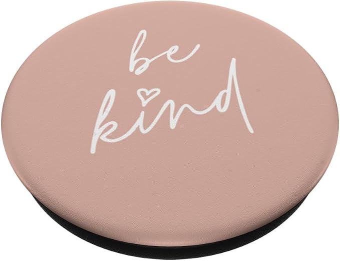 Be Kind - Cute Positive Inspirational Saying (Peach Blush) PopSockets Adhesive PopGrip