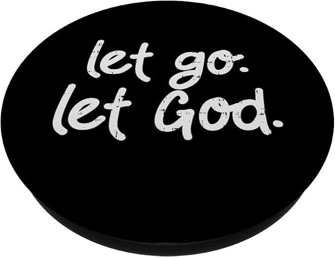 Let Go Let God Jesus Faith Quote Religious Christian Gift PopSockets Adhesive PopGrip