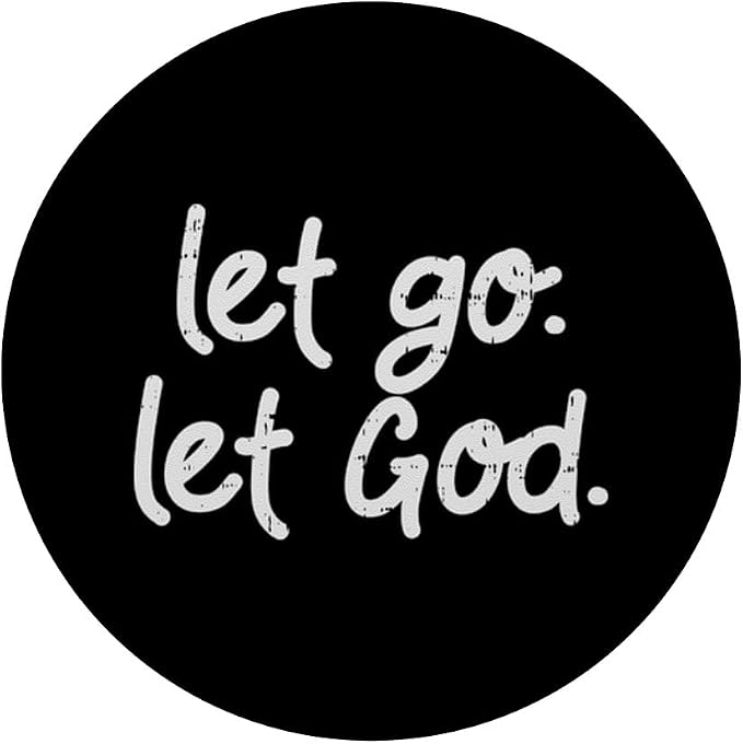 Let Go Let God Jesus Faith Quote Religious Christian Gift PopSockets Adhesive PopGrip