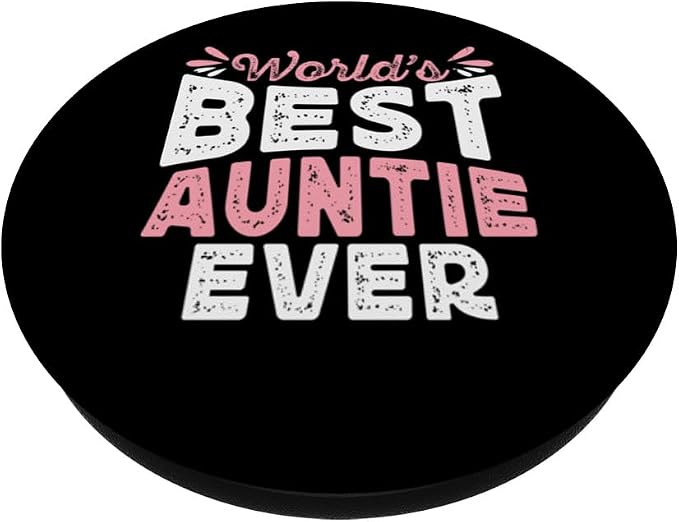 World's Best Auntie Ever Funny Sister Family Aunt PopSockets Adhesive PopGrip