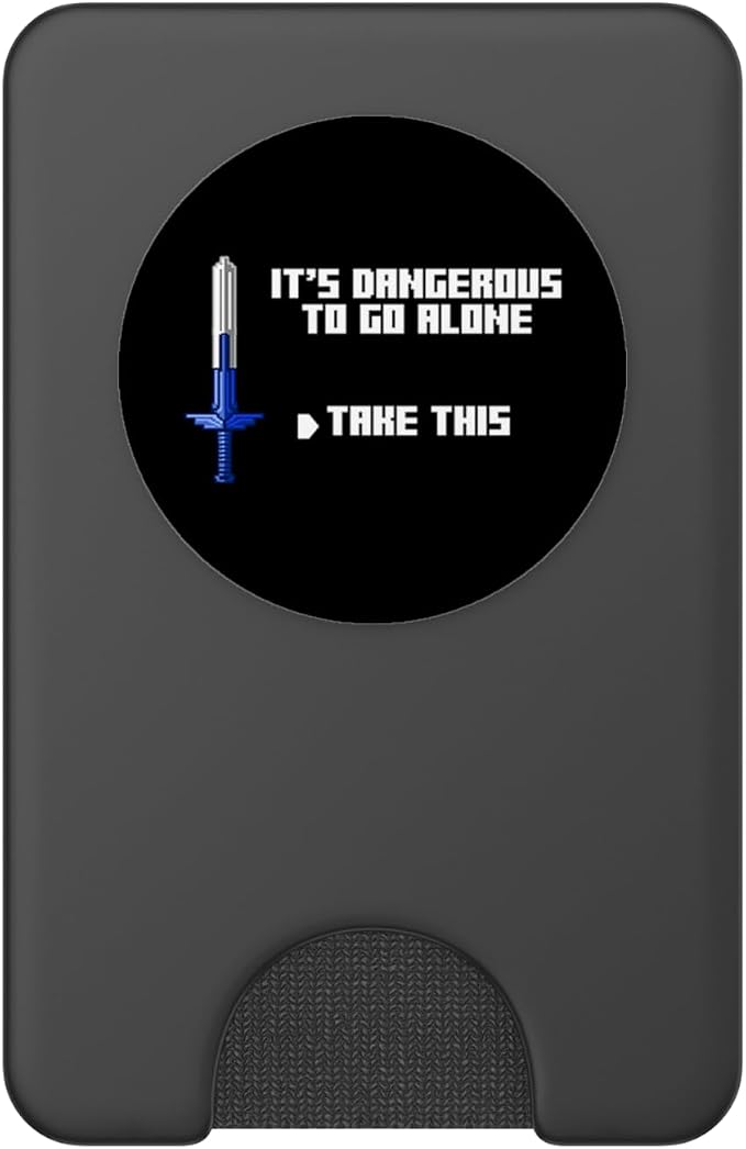 It's Dangerous to Go Alone Take This Video Game Player Gift PopSockets Adhesive PopGrip