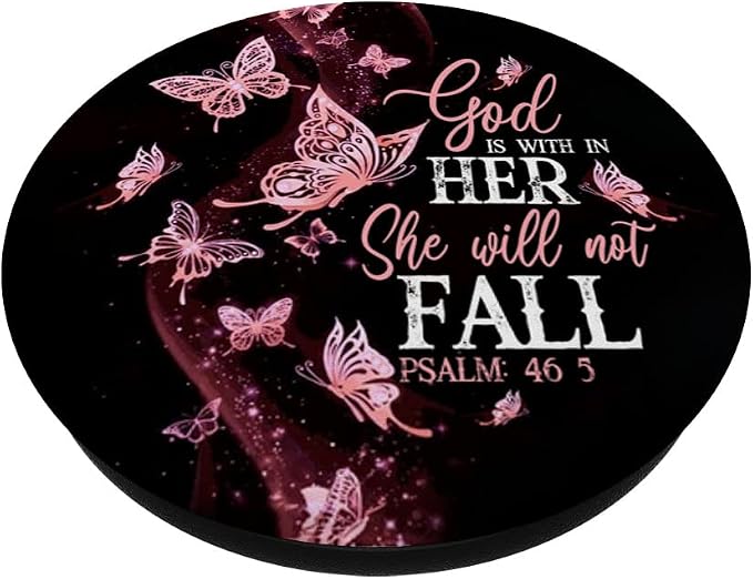 Christian God is Within Her She Will Not Fall 46:5 Butterfly PopSockets Adhesive PopGrip