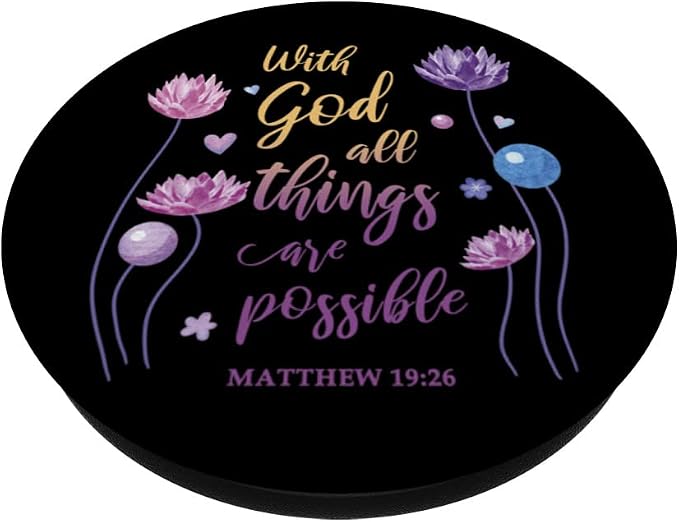 God Christian Bible Verse Matthew 19:26 PopSockets Swappable PopGrip