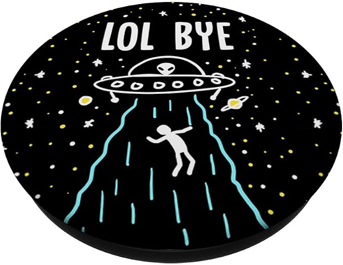 LOL Bye Alien Abduction Funny Minimal ET UFO Space Lover PopSockets Adhesive PopGrip