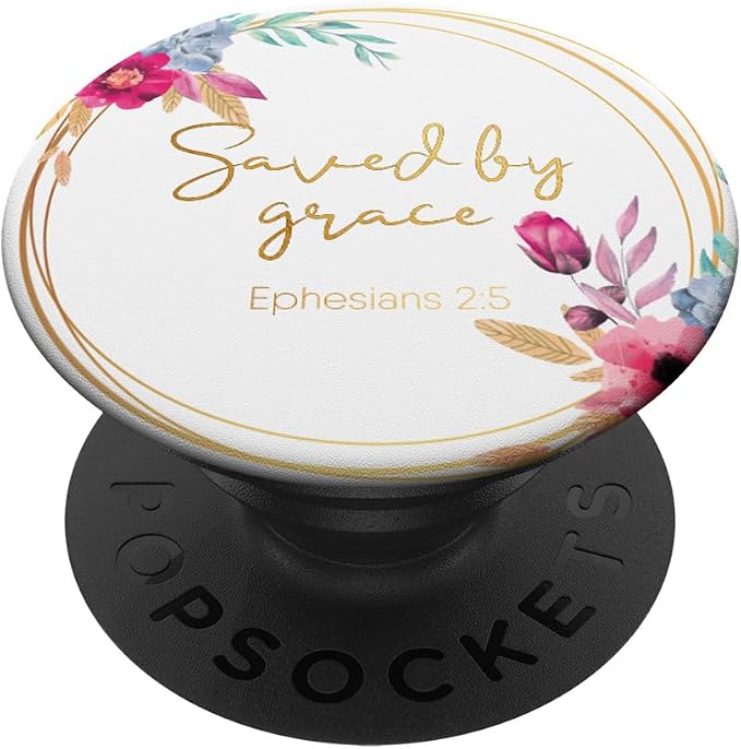 Saved by Grace Ephesians 2:5 Christina Bible Verse Gold PopSockets Adhesive PopGrip