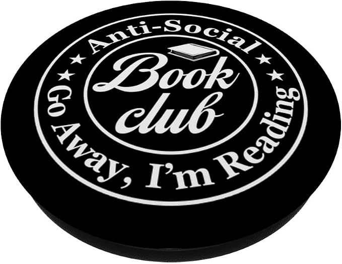 Anti Social Book Club Go Away I'm Reading Funny Bookworm PopSockets Adhesive PopGrip