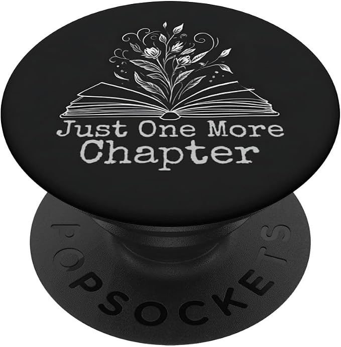 Just One More Chapter Floral Book Lover Bookish Reading PopSockets Adhesive PopGrip