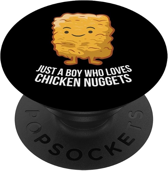 Chicken Nuggets Son Just A Boy Who Loves Chicken Nuggets PopSockets Adhesive PopGrip