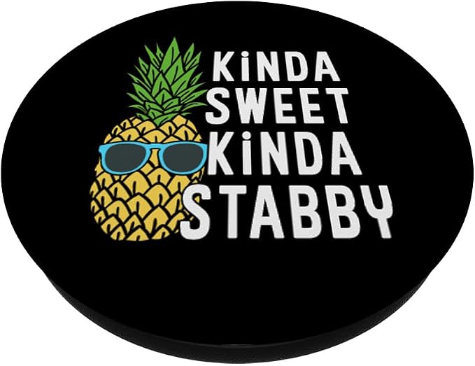 Pineapple Kinda Sweet Kinda Stabby Graphic Novelty Punny PopSockets Adhesive PopGrip