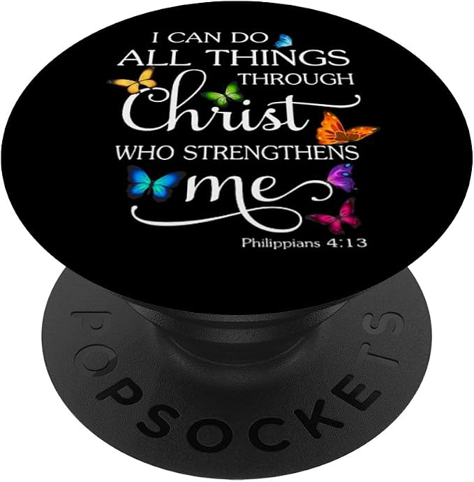 I Can Do All Things Through Christ Butterfly Art - Religious PopSockets Swappable PopGrip