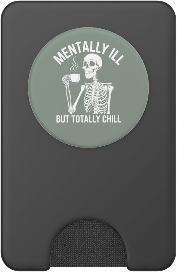 Mentally Skeleton ILL But Totally Chill Halloween Bookish PopSockets Adhesive PopGrip