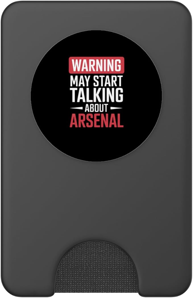 Funny Arsenal Warning may start talking about Arsenal PopSockets PopGrip for MagSafe