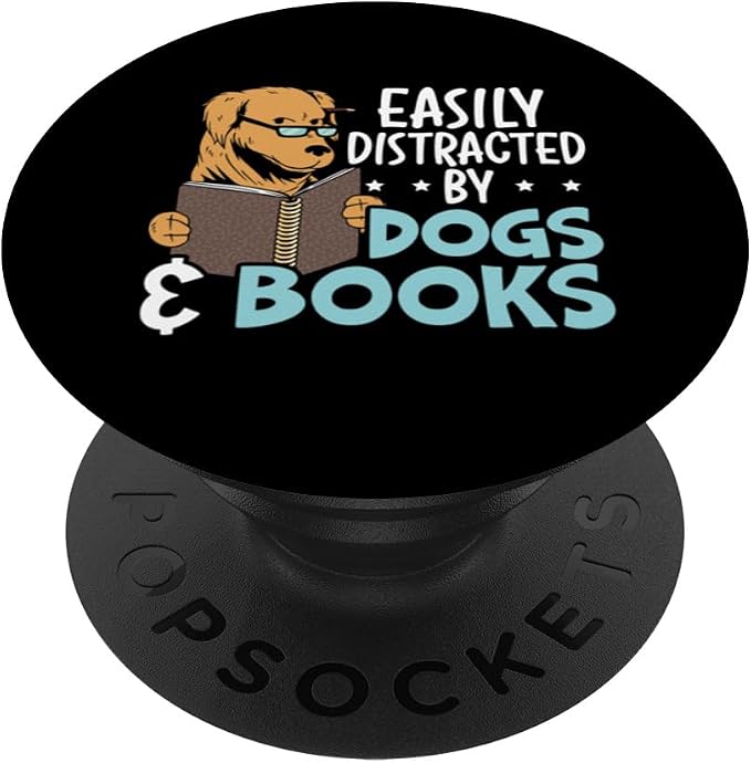 Easily Distracted by Dogs &amp Books Puppy Lover Bookworm PopSockets Adhesive PopGrip