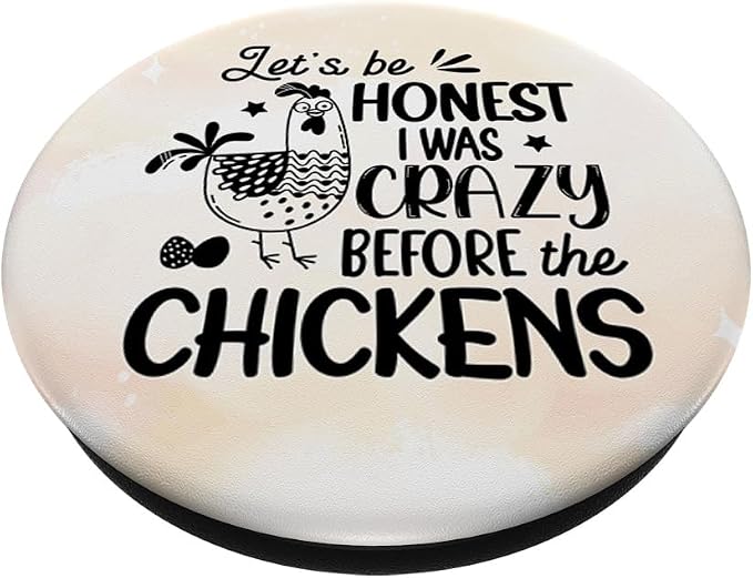 I Was Crazy Before Chickens Country Farm Girl Chicken Mom PopSockets Adhesive PopGrip