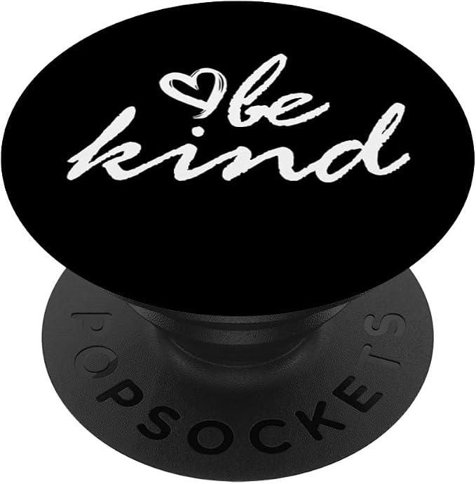 White Be Kind Black PopSockets Adhesive PopGrip