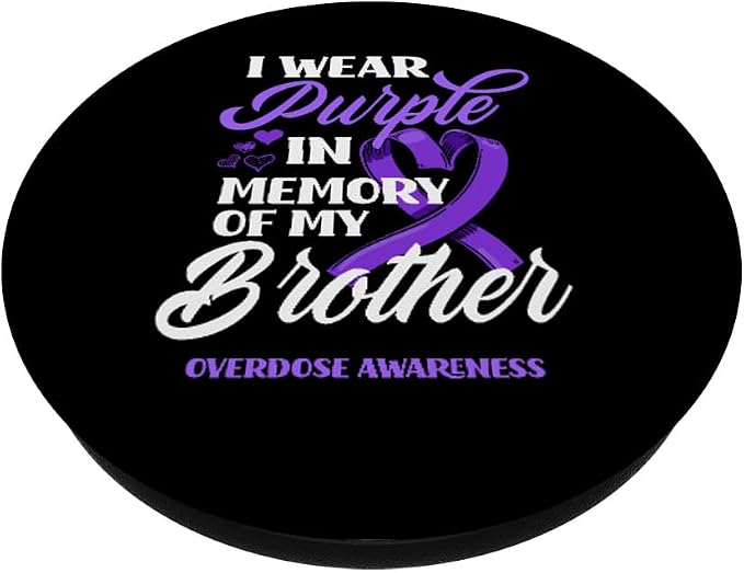 I Wear Purple In Memory Of My Brother Overdose Awareness PopSockets Adhesive PopGrip