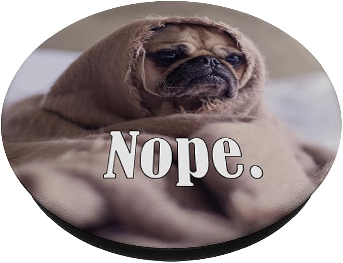 Cute Womens Girls Kids NOPE Blanket Pug Lover PopSockets Adhesive PopGrip