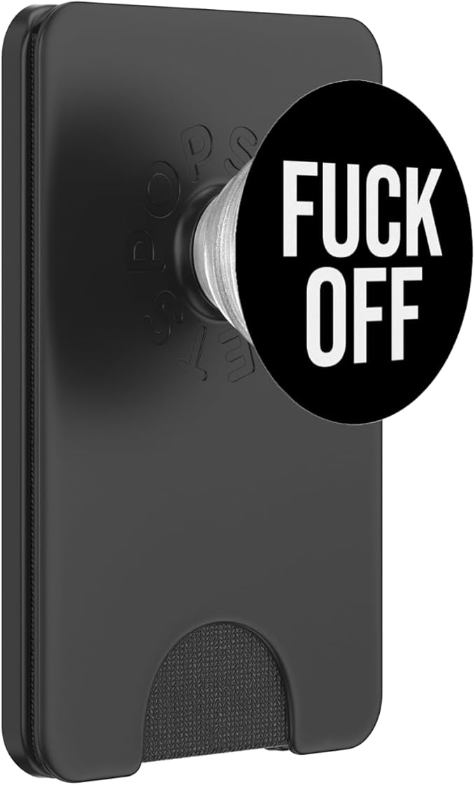 Fuck Off - Cute Funny Sarcastic Quote - BLACK COLOR PopSockets Adhesive PopGrip