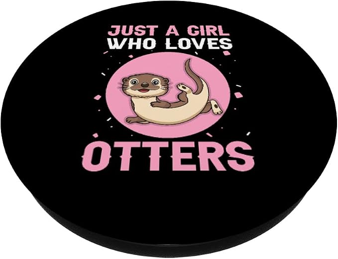 Hairy Nosed Otter Lover Girls - Just a Girl Who Loves Otters PopSockets Swappable PopGrip