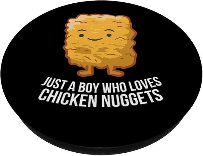 Chicken Nuggets Son Just A Boy Who Loves Chicken Nuggets PopSockets Adhesive PopGrip