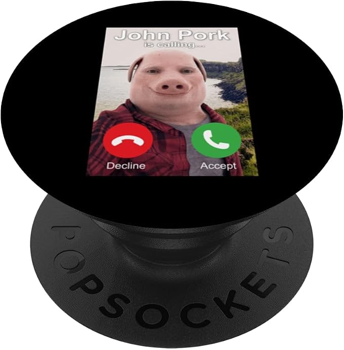John Pork is Calling Funny Unhinged Brainrot Cursed Meme PopSockets Adhesive PopGrip