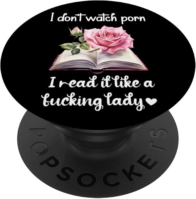 I Don't Watch Porn I Read It Like a Fucking Lady Smut Reader PopSockets PopWallet for MagSafe