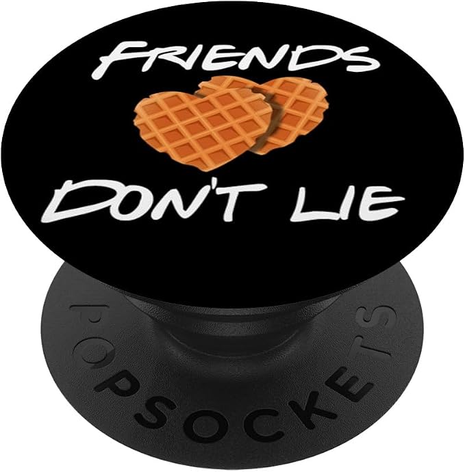 Friends Don't Lie Funny Waffle Phone grips Gift PopSockets Adhesive PopGrip