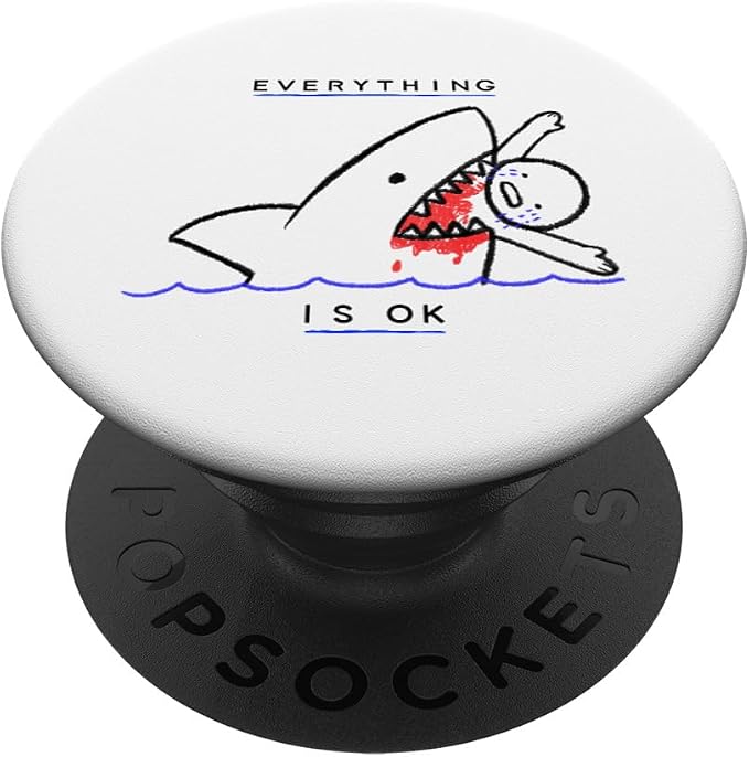 Everything is Ok Funny Sarcasm Shark Kids Drawing PopSockets Adhesive PopGrip