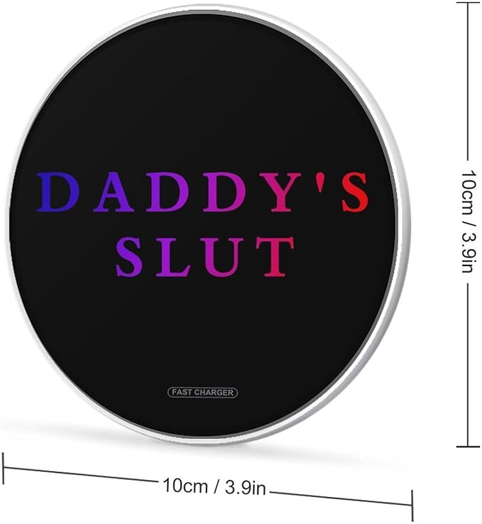 Daddy's Slut Wireless Charger Portable Charging Pad | LightweightAll Smartphone