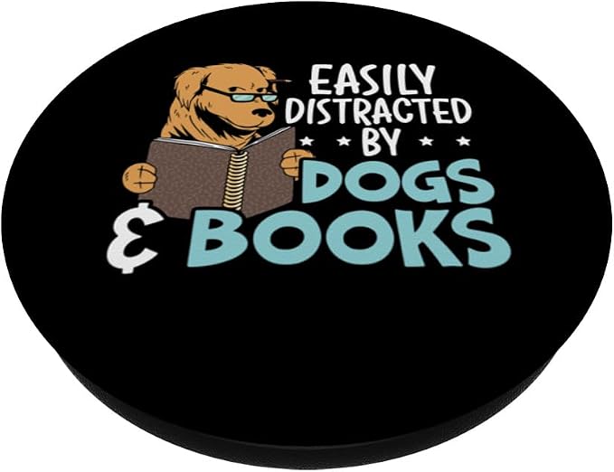 Easily Distracted by Dogs &amp Books Puppy Lover Bookworm PopSockets Adhesive PopGrip