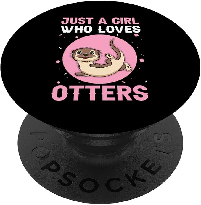 Hairy Nosed Otter Lover Girls - Just a Girl Who Loves Otters PopSockets Swappable PopGrip