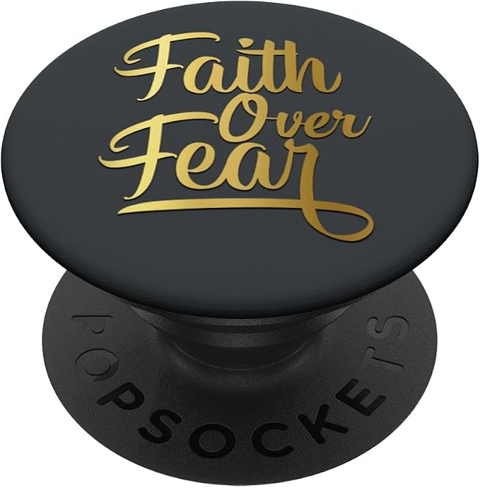 Golden Faith Over Fear On Dark Gray PopSockets Adhesive PopGrip
