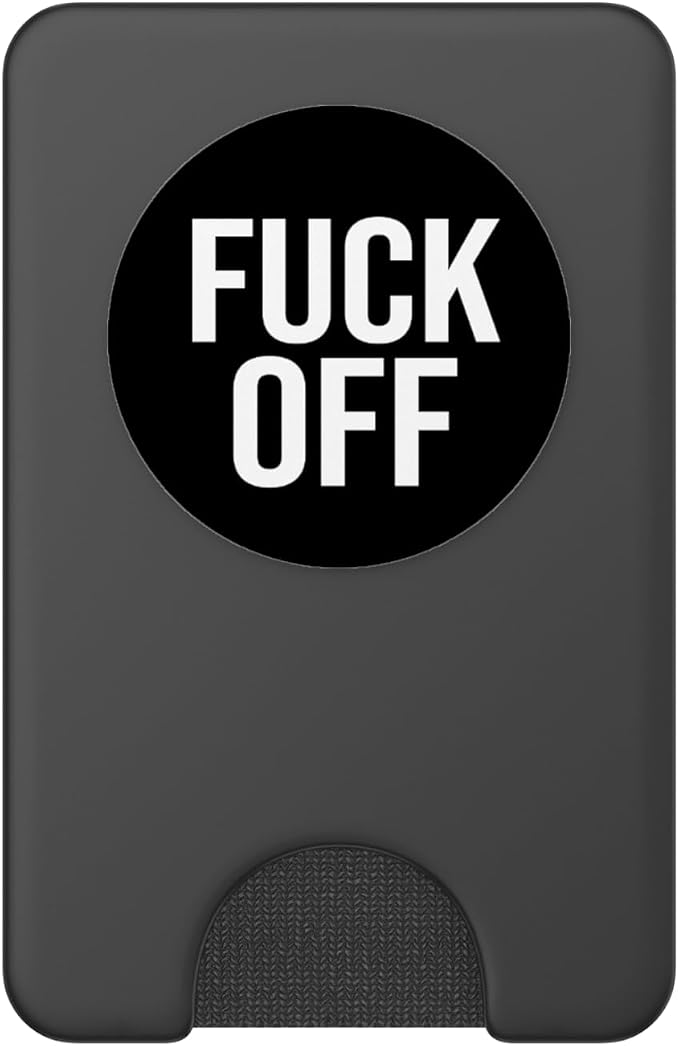 Fuck Off - Cute Funny Sarcastic Quote - BLACK COLOR PopSockets Adhesive PopGrip