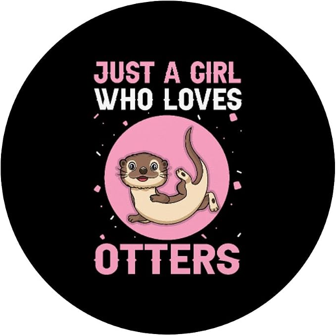 Hairy Nosed Otter Lover Girls - Just a Girl Who Loves Otters PopSockets Swappable PopGrip