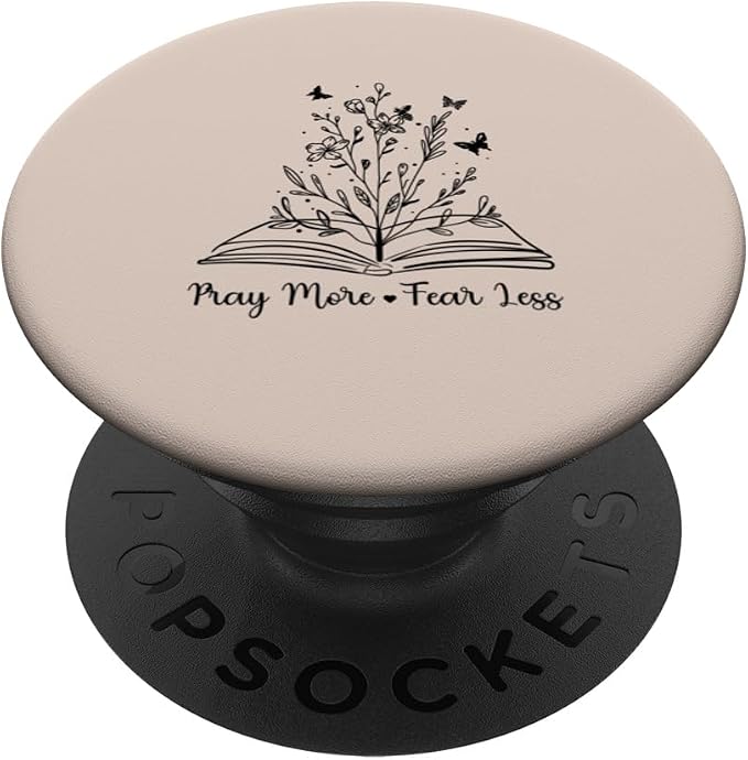 Pray More Fear Less Christian Religious Prayer Quote PopSockets Adhesive PopGrip