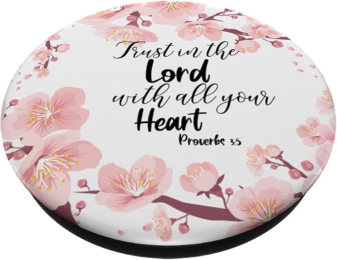 Christian Bible Verse Proverbs 3:5 White Pink Floral Gift PopSockets Adhesive PopGrip