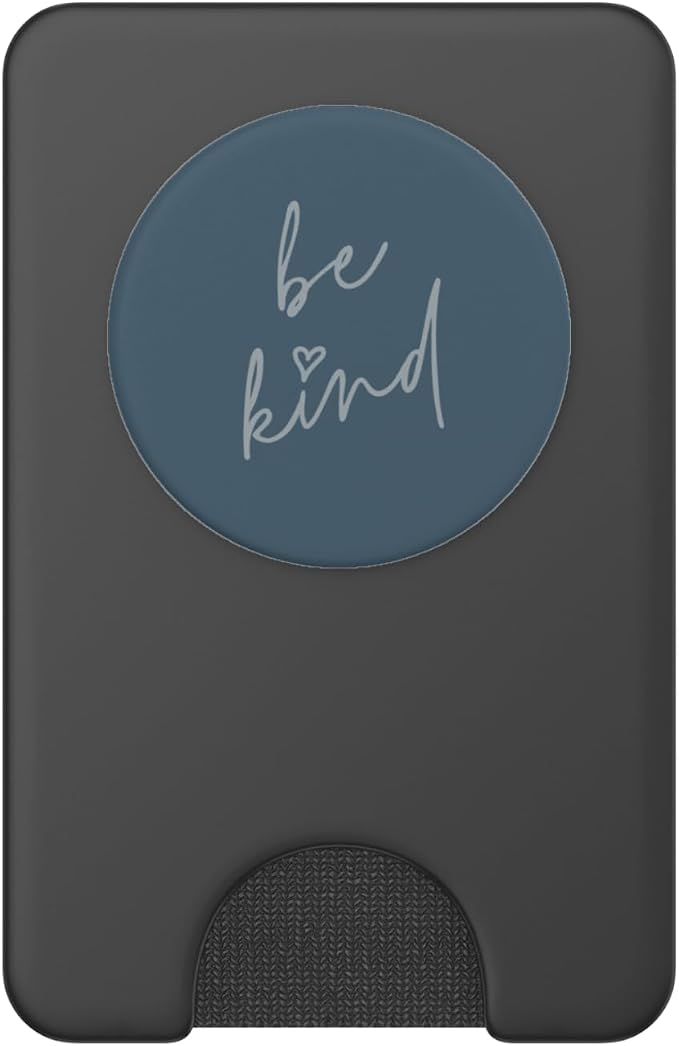 Be Kind - Cute Positive Inspirational Saying (Slate Blue) PopSockets Adhesive PopGrip