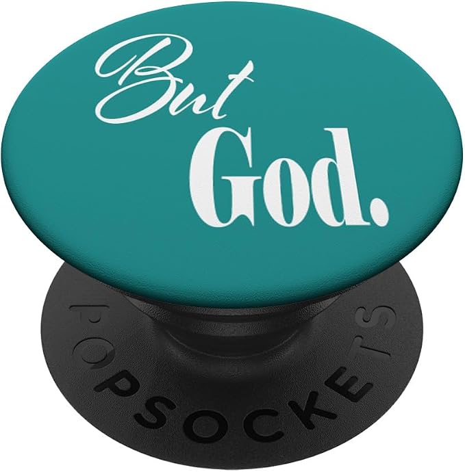 Inspirational But God Mobile Phone Stand Faith Religious PopSockets Swappable PopGrip