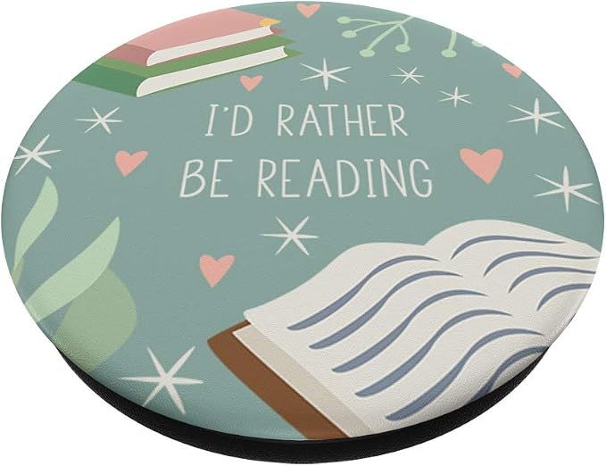 I'd Rather Be Reading - Cute Book Lover Gift PopSockets PopGrip: Swappable Grip for Phones &amp Tablets