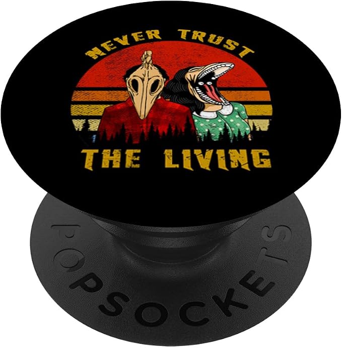 Never Trust The Living Retro Vintage Creepy Goth Grunge Emo PopSockets Adhesive PopGrip