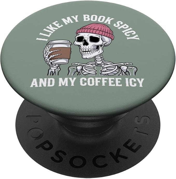 I Like My Book Spicy and My Coffee ICY Bookish Reading PopSockets PopGrip for MagSafe