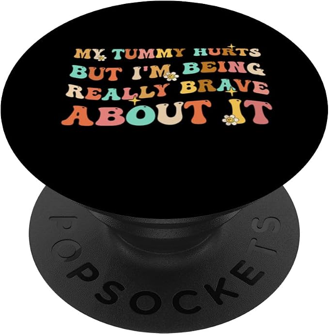 My Tummy Hurts But I'm Being Brave About It Retro Groovy PopSockets Standard PopGrip