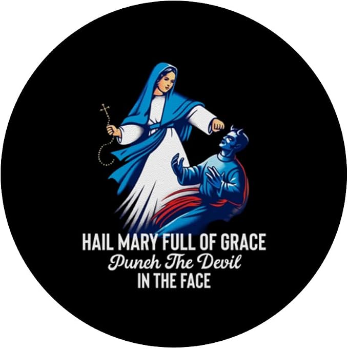 Hail Mary Full of Grace Punch the Devil in the Face Catholic PopSockets MagSafe PopGrip for iPhone