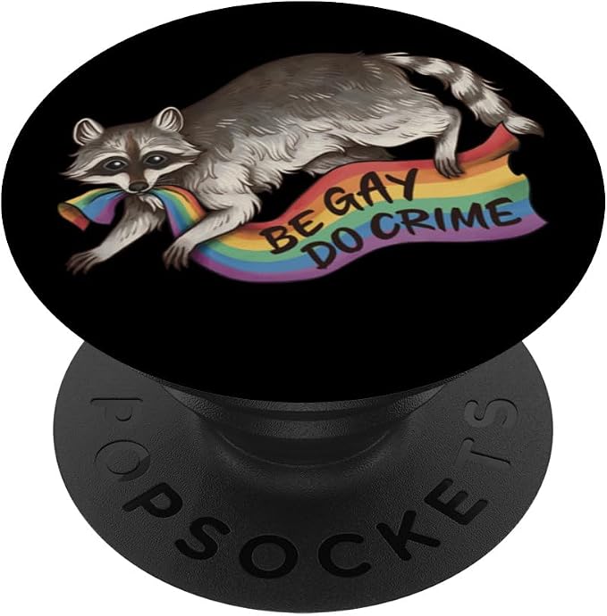 BE GAY DO CRIME Pride Flag LGBTQ Raccoon Funny Pride Queer PopSockets PopGrip for MagSafe