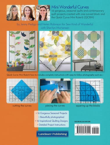 Mini Wonderful Curves: 16 Seasonal Quilt Projects Using the QCR Mini (Landauer) Patterns for Wall Hangings, Runners, & Quilts; Cut Easy & Accurate Curves with Sew Kind of Wonderful's Quick Curve Ruler