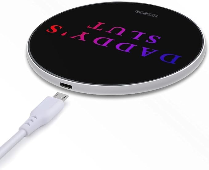 Daddy's Slut Wireless Charger Portable Charging Pad | LightweightAll Smartphone