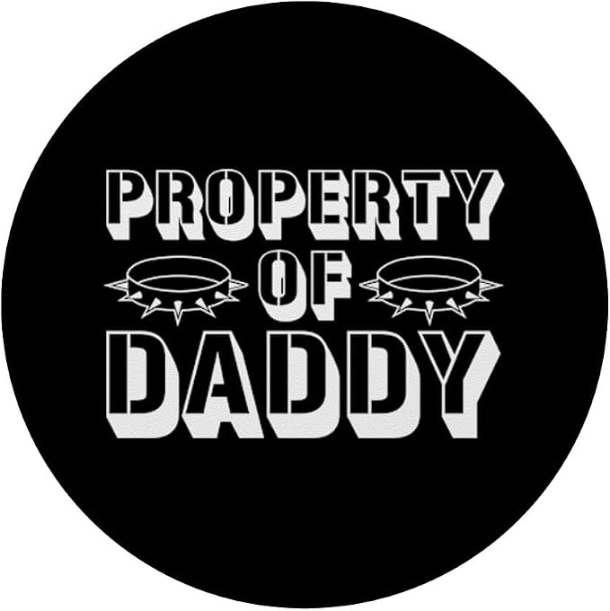 Property Of Daddy Kinky BDSM Sub &amp DOM sex PopSockets Adhesive PopGrip