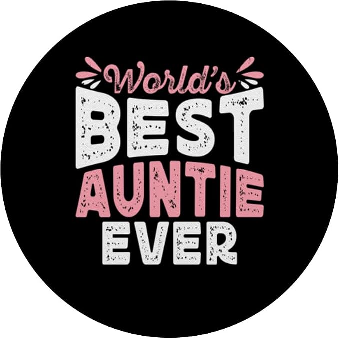 World's Best Auntie Ever Funny Sister Family Aunt PopSockets Adhesive PopGrip