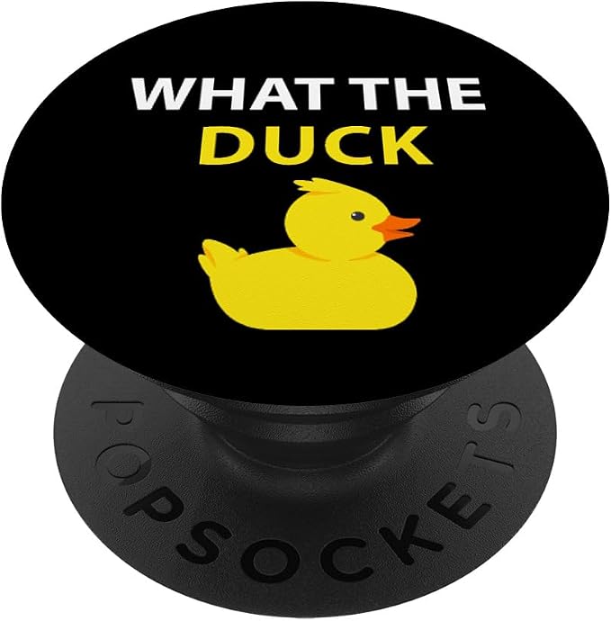 What The Duck Funny Duck Saying PopSockets Adhesive PopGrip